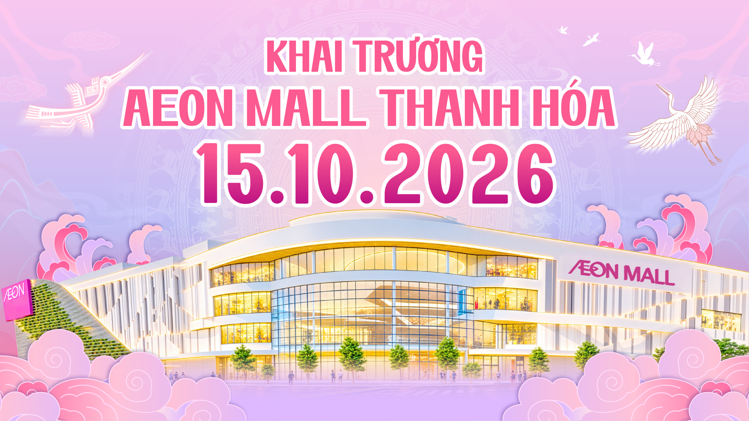 Hình ảnh chào mừng khai trương AEON MALL Thanh Hóa ngày 15/10/2026