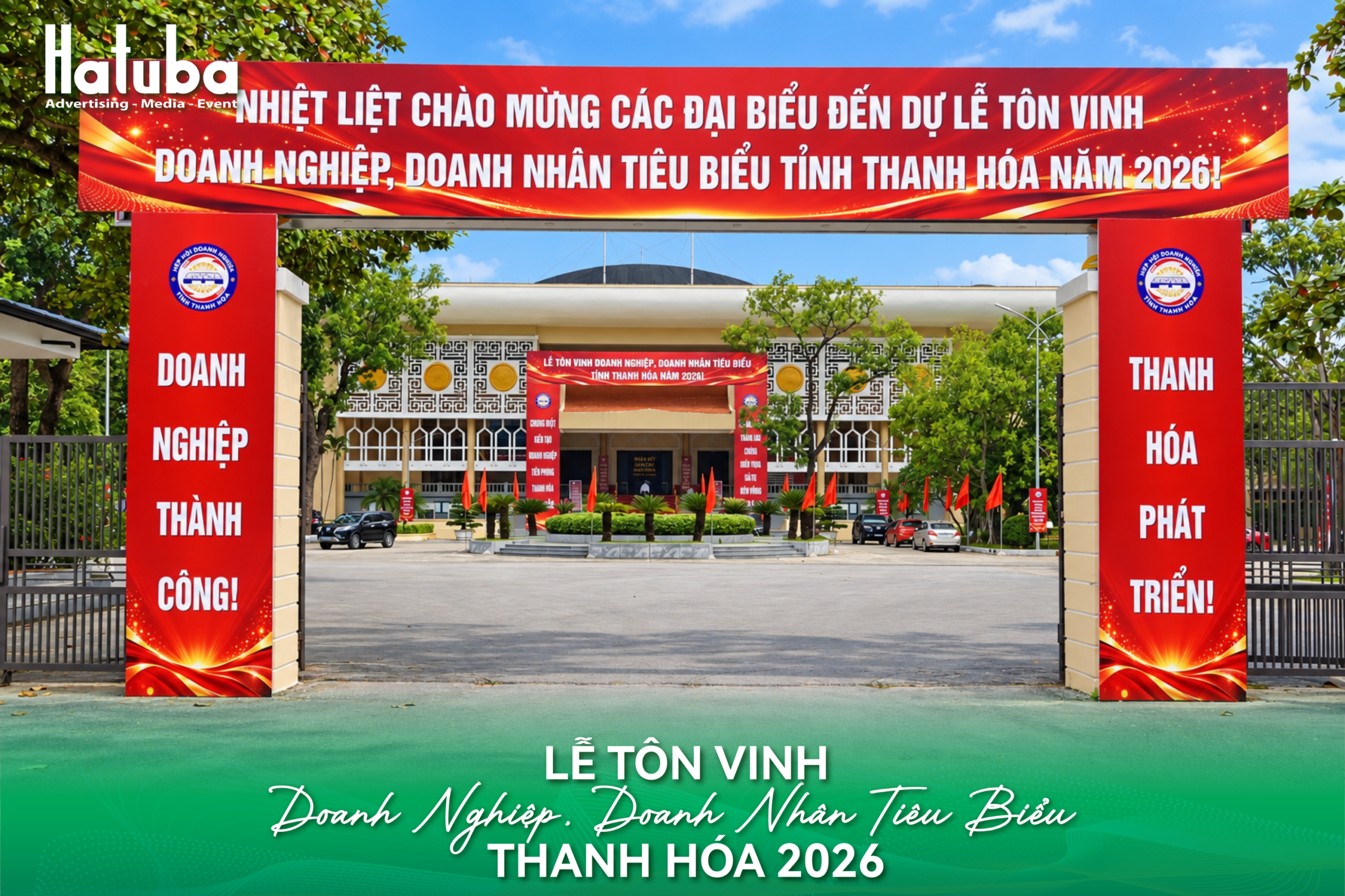 Cổng chào Lễ tôn vinh doanh nghiệp, doanh nhân tiêu biểu Thanh Hóa 2026 do HATUBA triển khai tại khu vực tổ chức sự kiện